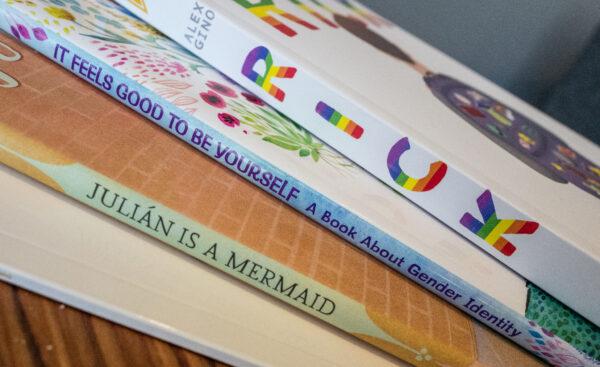 A photo of some of the transgender-affirming children's books recommended by California's Department of Education, as seen in Irvine, Calif., on Aug. 30, 2022. (John Fredricks/The Epoch Times)