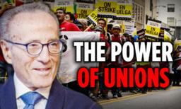 Why Are Unions so Powerful? Union Leader Explains