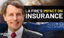 California homeowners may be on the hook for LA fire loss | Former Insurance Commissioner Dave Jones