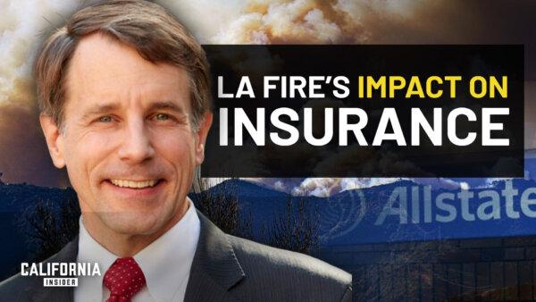 California Homeowners May Be on the Hook for LA Fire Loss | Former Insurance Commissioner Dave Jones