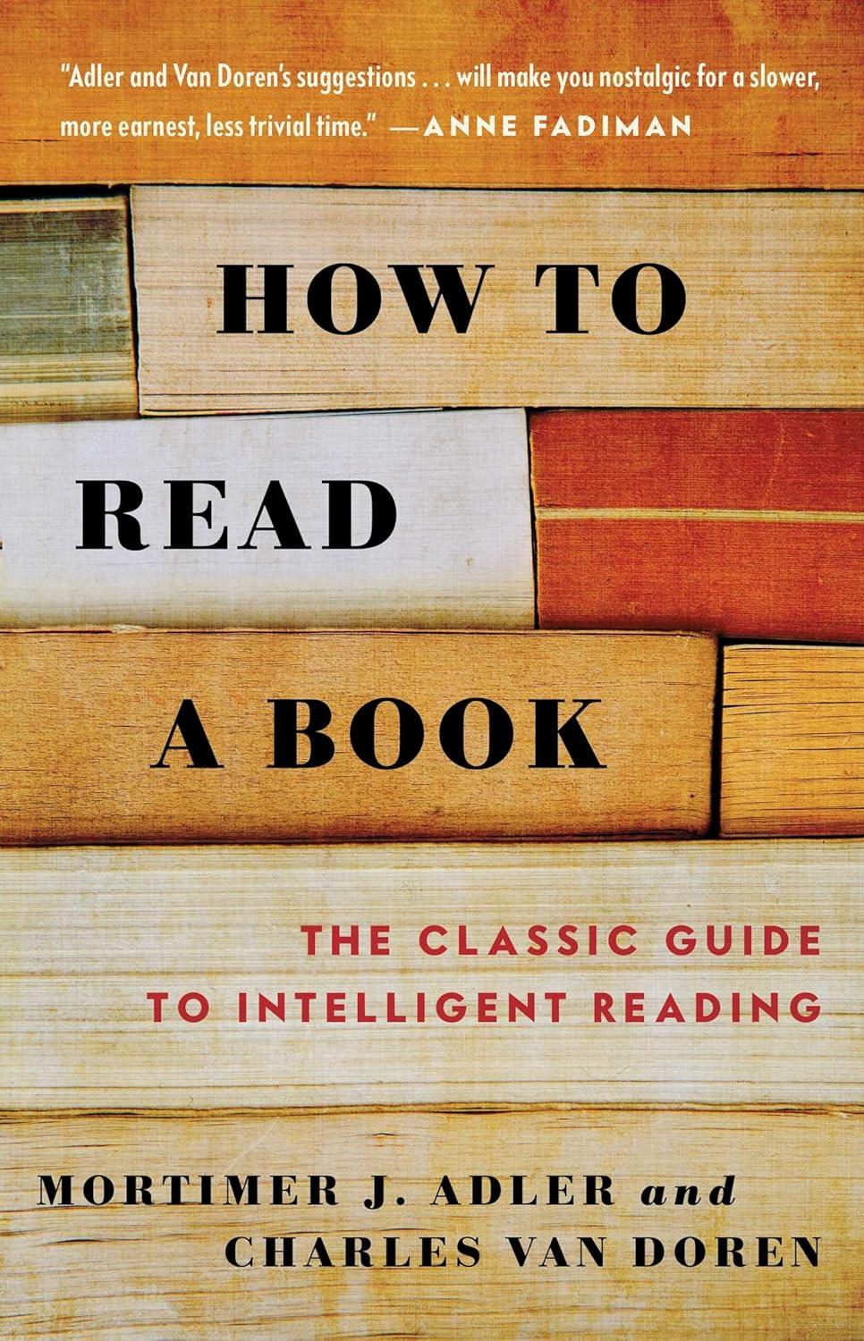 The revised and updated "How to Read a Book" by Mortimer Adler was coauthored and revised with the help of Charles Van Doren.