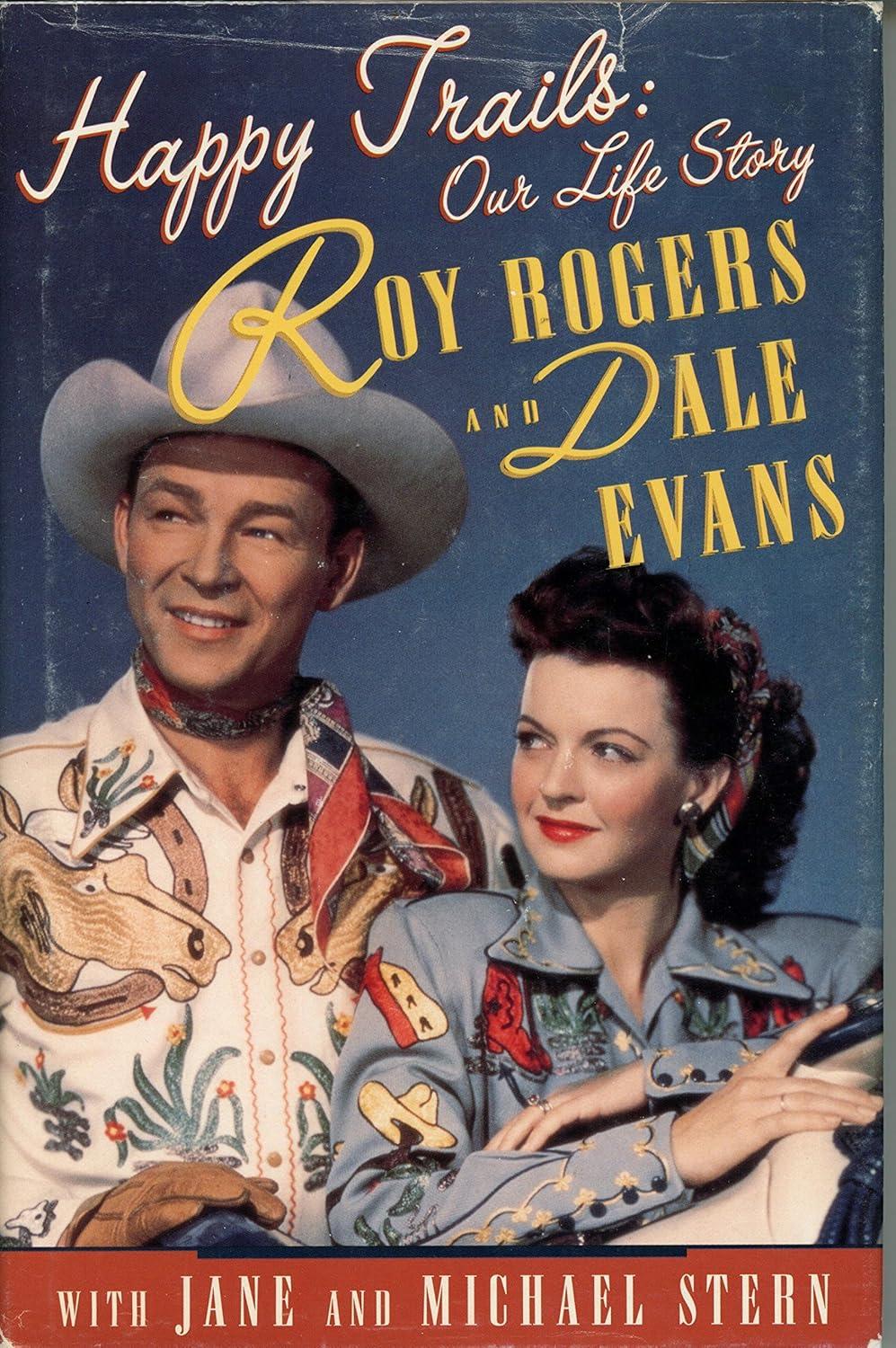 Cover of the 1994 hardcover "Happy Trails: Our Life Story" by Roy Rogers and Dale Evans. (Public Domain)