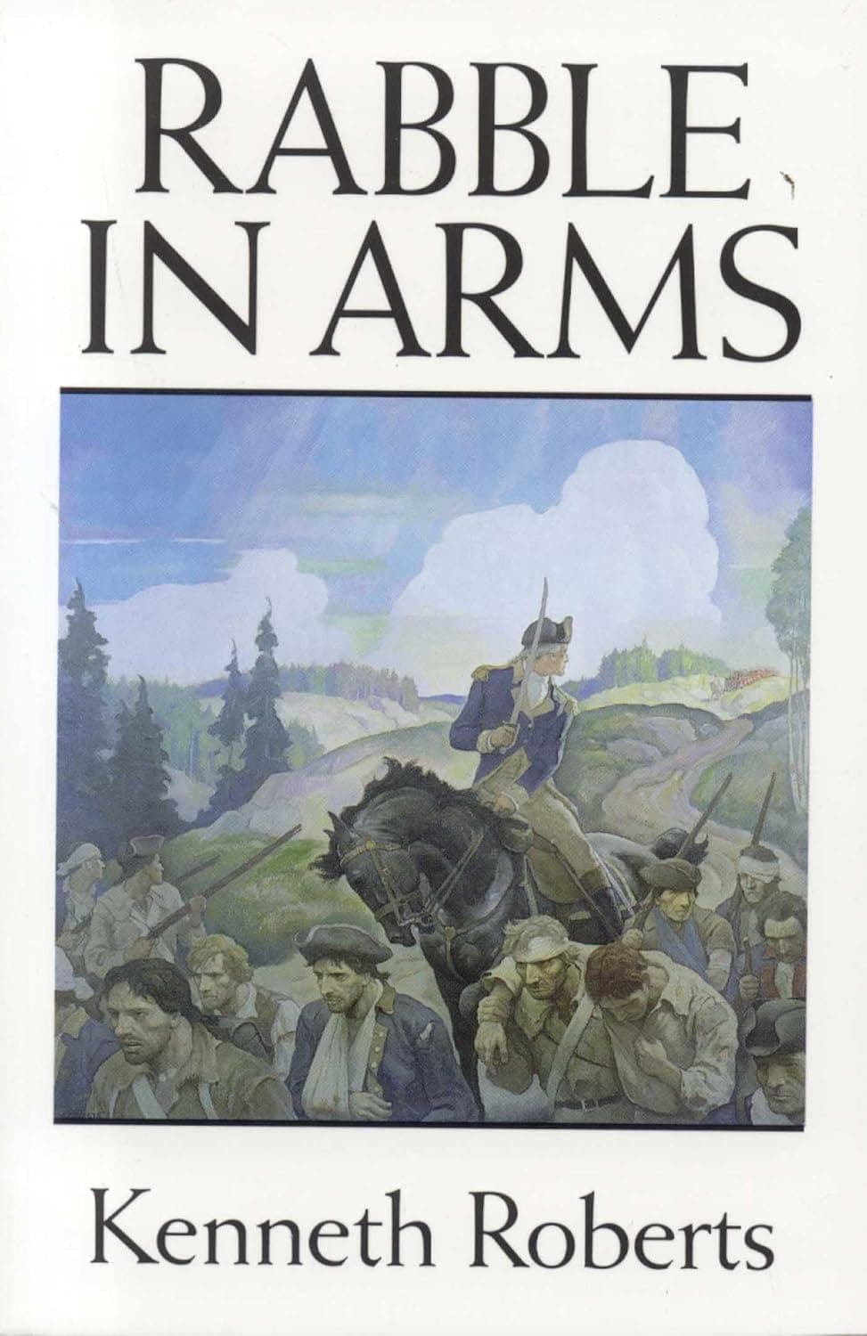 The sequel to "Arundel" is "Rabble in Arms." This edition published in 1996. (Down East Books)