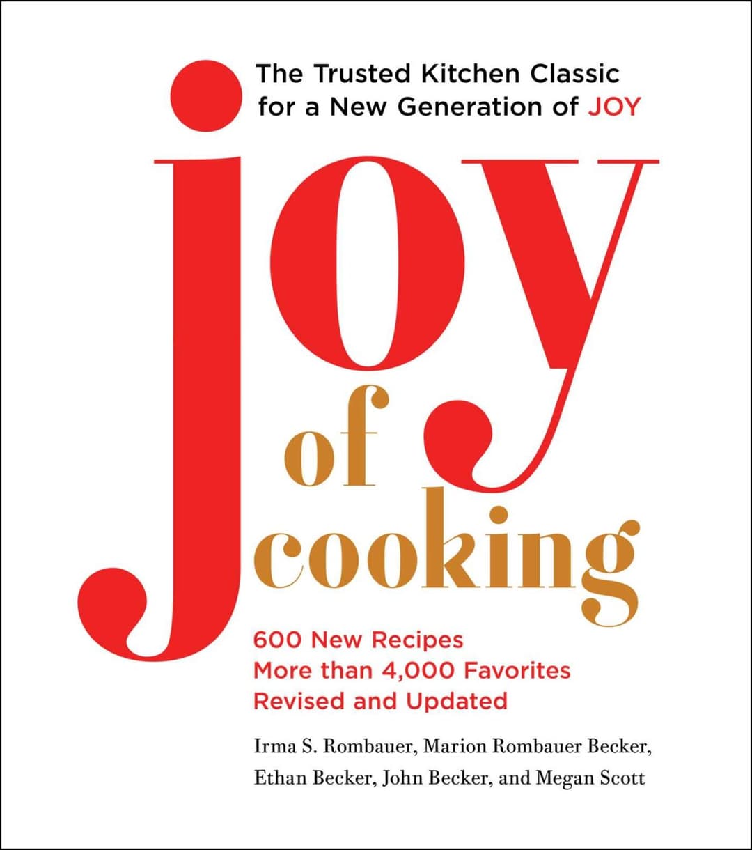 "Joy of Cooking," 2019 edition, fully revised and updated. (Scribner).