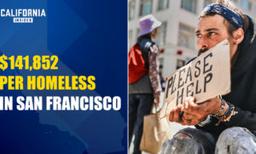 San Francisco Spends $141,852 Per Homeless Person on Average; 7 Times More Than LA | Tom Wolf