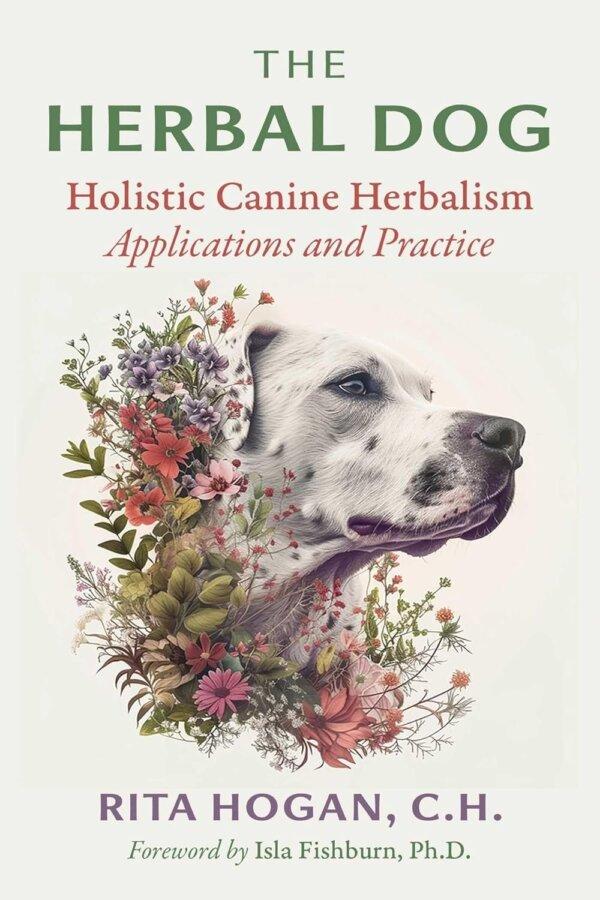 Rita Hogan’s book “The Herbal Dog,” to be released in February 2025. (Courtesy of Rita Hogan)