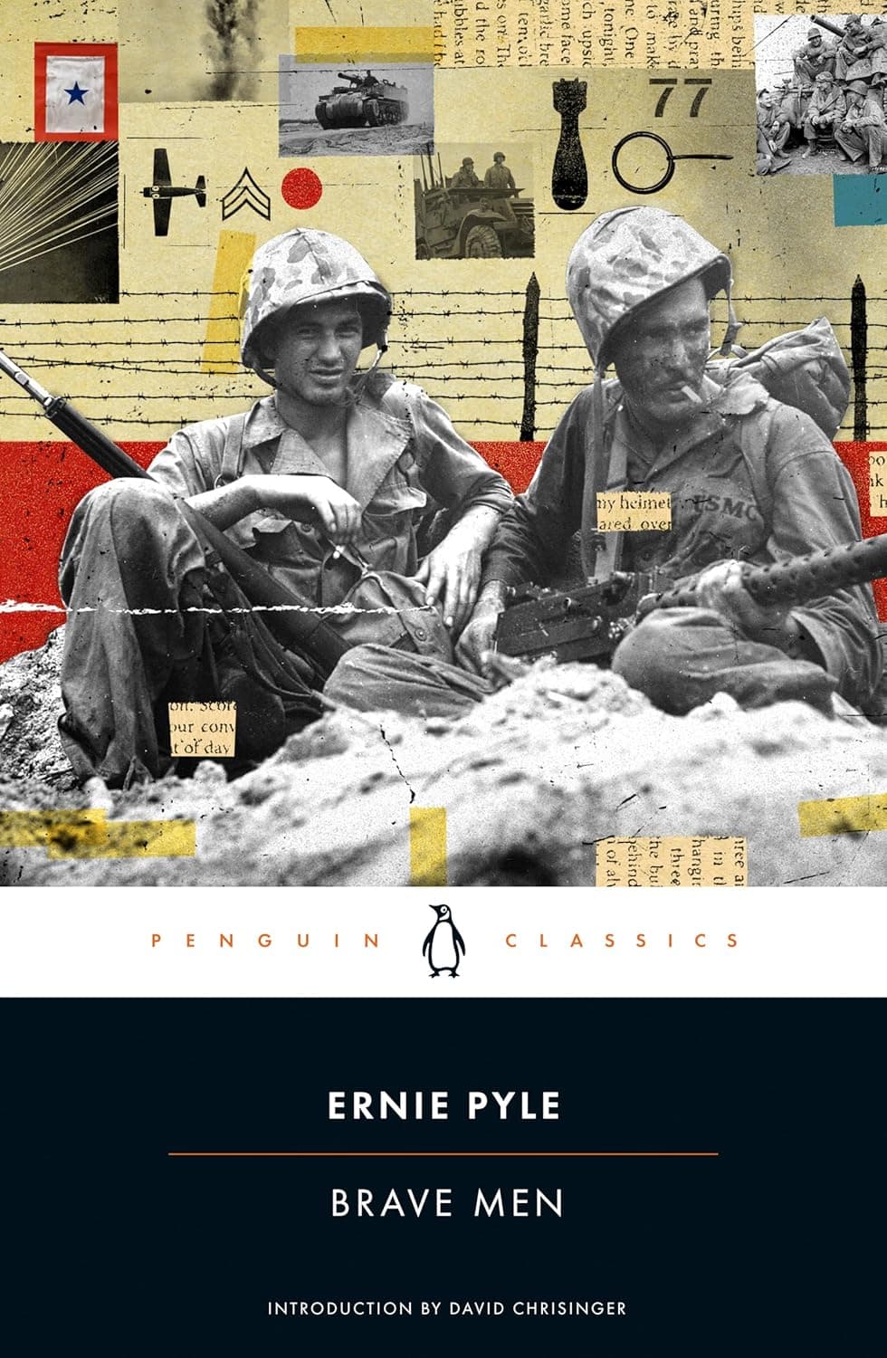 "Brave Men" by Ernie Pyle. This book remains one of the most powerful and personal accounts of World War II ever written. (Penguin Classics)