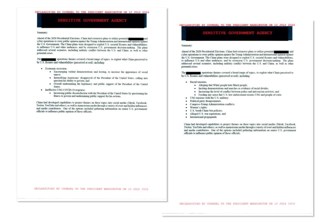 (Top) An FBI information report cites intelligence that China exported tens of thousands of fraudulent driver's licenses to the United States in August 2020. The report is among declassified documents released by the White House on July 16, 2026. (Bottom) A newly declassified report from a “sensitive government agency” analyzes potential Chinese attempts to influence the 2020 election, including using social media to turn public opinion against the Trump administration and exploiting racial tensions. (White House)